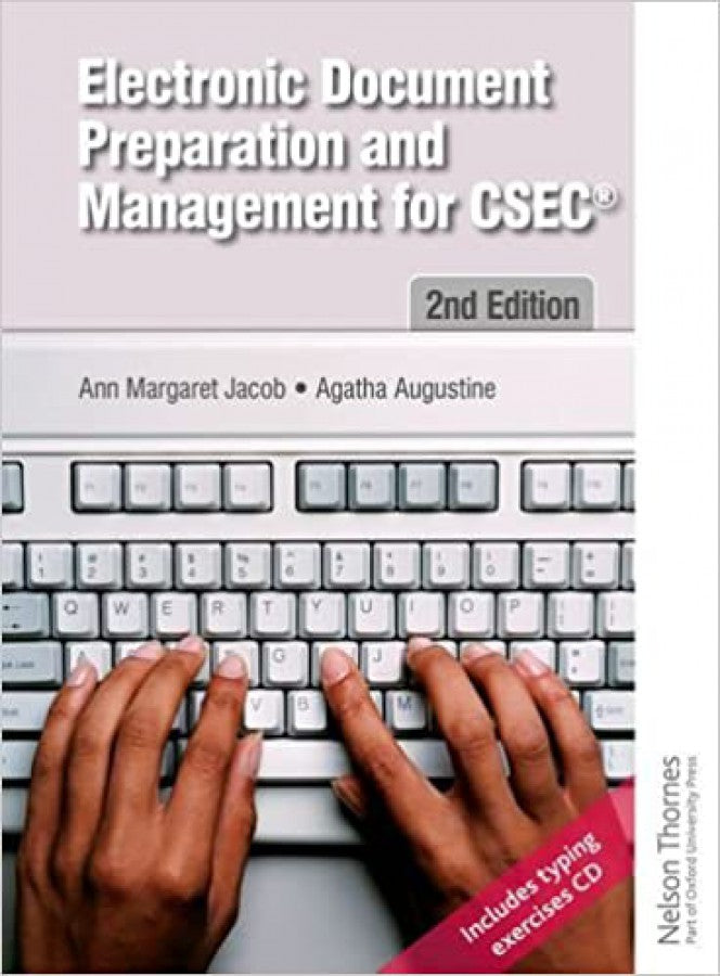 ELECTRONIC DOCUMENT PERPARATION AND MANAGEMENT FOR CSEC 2ND EDITION