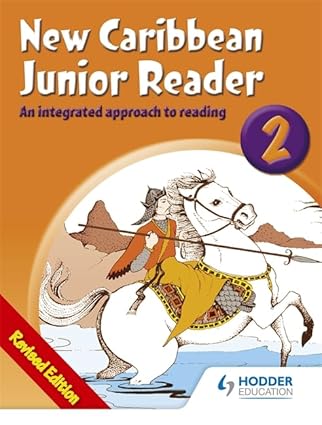 NEW CARIBBEAN JUNIOR READER 2 AN INTEGRATED APPROACH TO READING