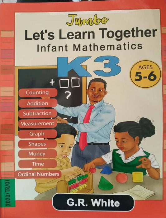 LET'S LEARN TOGETHER JUMBO INFANT MATHEMATICS K3 AGES 5-6