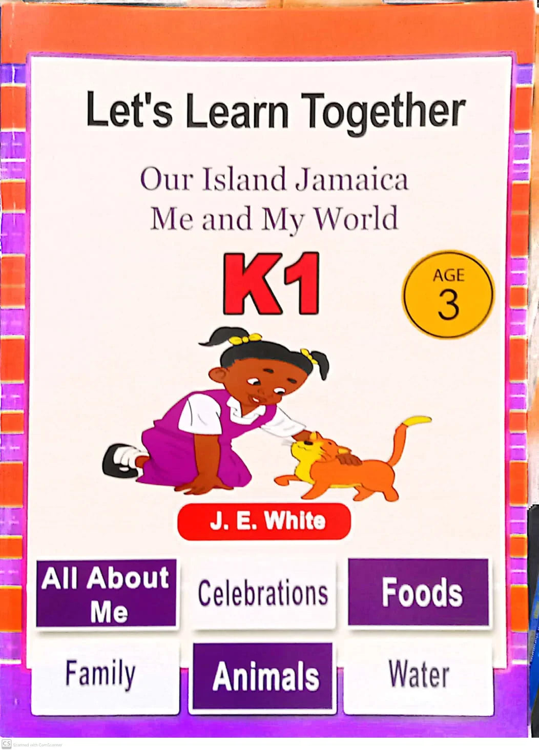 LET'S LEARN TOGETHER OUR ISLAND JAMAICA ME AND MY WORLD K1