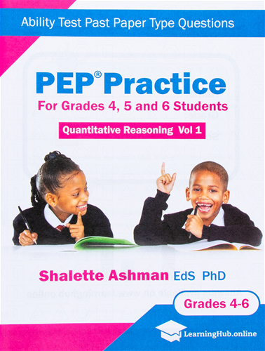 PEP PRACTICE FOR GRADES 4, 5 AND 6 QUANTATIVE REASONING VOL 1