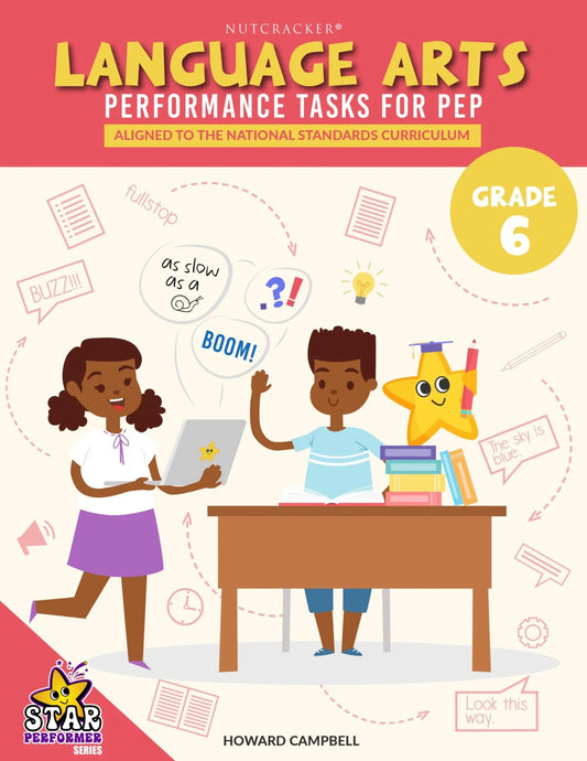 STAR PERFORMER LANGUAGE ARTS PERFORMANACE TASK FOR PEP GRADE 6