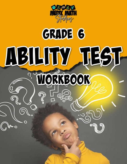 ABILITY TEST (GRADE 6) MEDIX MATH STUDIOS