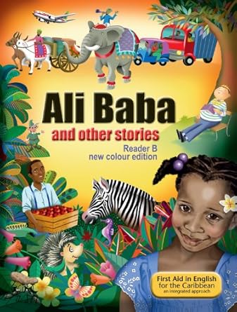 ALI BABA AND OTHER STORIES READER B NEW EDITION FIRST AID IN ENGLISH FOR CARIBBEAN