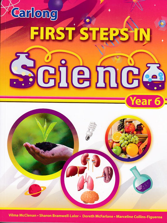 CARLONG FIRST STEPS IN SCIENCE YEAR 6