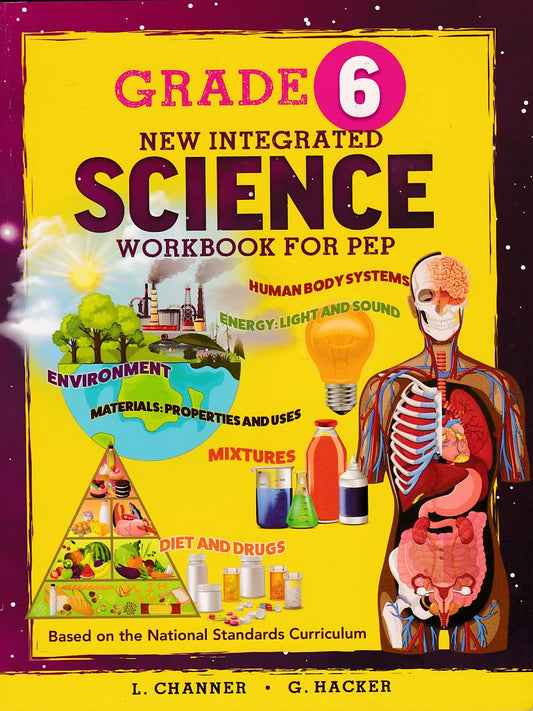 GRADE 6 NEW INTEGRATED SCIENCE WORKBOOK FOR PEP