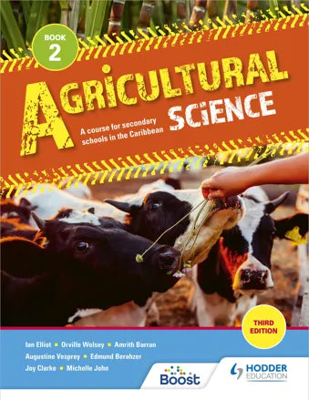 AGRICULTURAL SCIENCE A COURSE FOR SECONDARY SCHOOLS IN THE CARIBBEAN BOOK 2