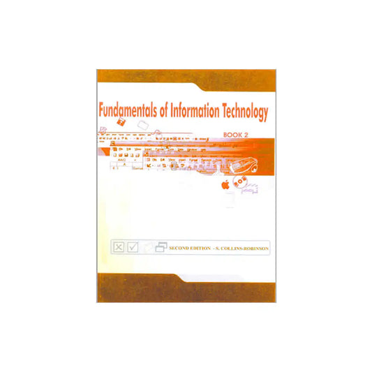 FUNDAMENTALS OF INFORMATION TECHNOLOGY BOOK 2 SECOND EDITION