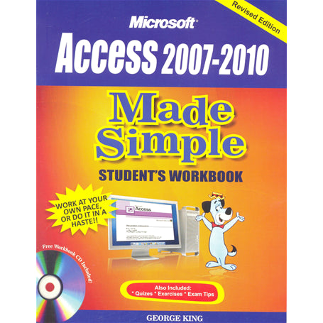 MICROSOFT ACCESS MADE SIMPLE 2007/2010 STUDENTS WORKBOOK