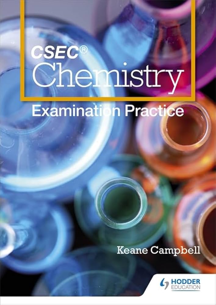 CSEC CHEMISTRY EXAMINATION PRACTICE