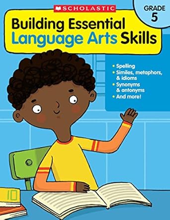 BUILDING ESSENTIAL LANGUAGE ARTS SKILLS: GRADE 5