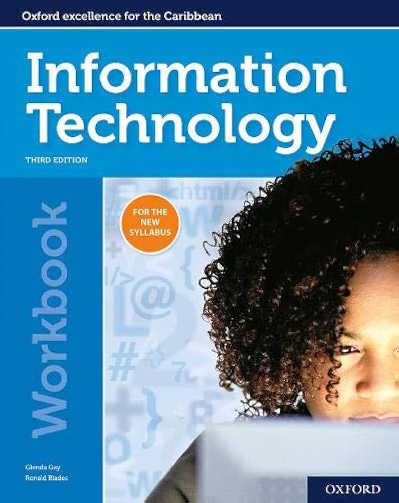OXFORD INFORMATION TECHNOLOGY FOR CSEC WORKBOOK: THIRD EDITION