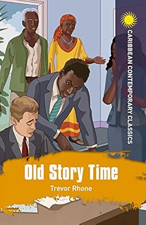 CARIBBEAN CONTEMPORARY CLASSICS: OLD STORY TIME