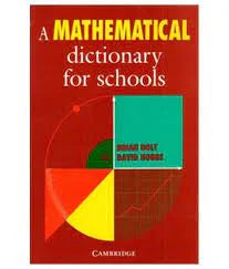 MATHEMATICAL DICTIONARY FOR SCHOOLS