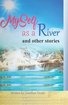 Myself as a River and other stories