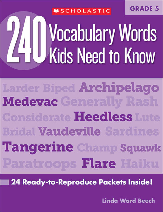 240 VOCABULARY WORDS KIDS NEED TO KNOW: GRADE 5