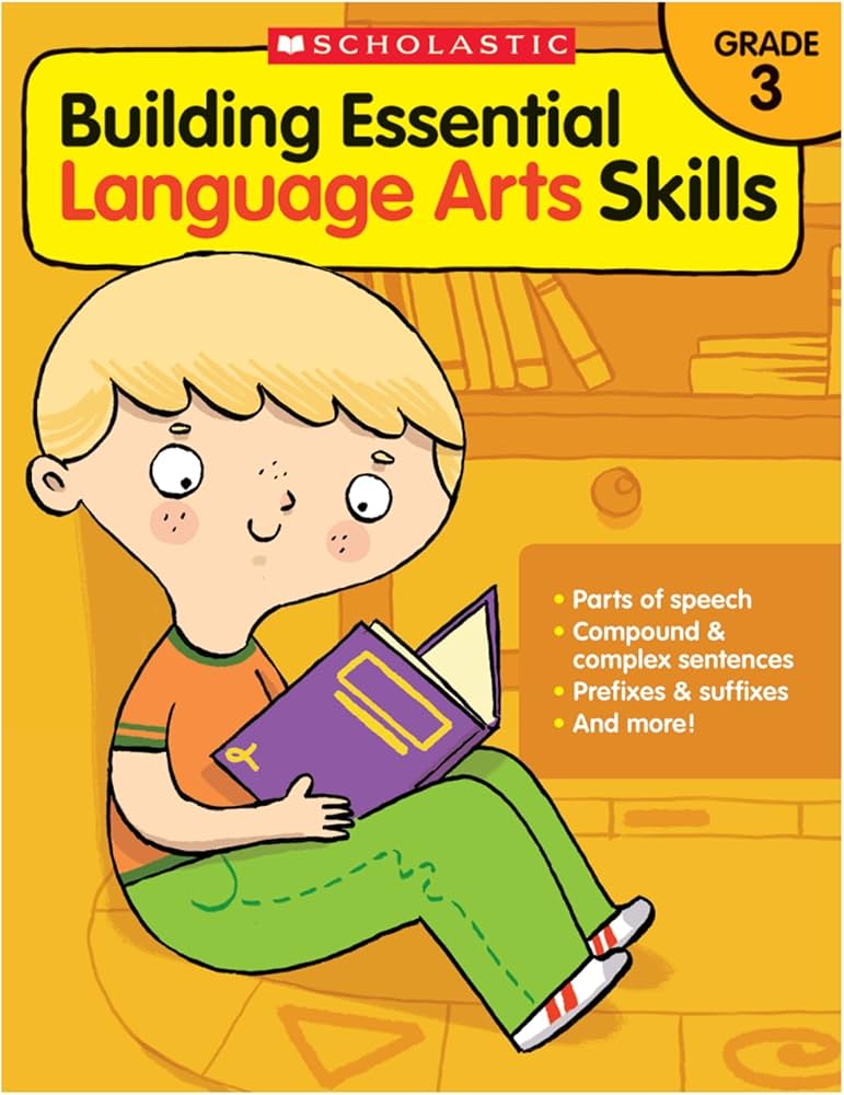 BUILDING ESSENTIAL LANGUAGE ARTS SKILLS: GRADE 3