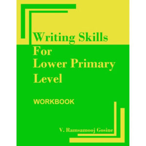 WRITING SKILLS FOR LOWER PRIMARY LEVEL