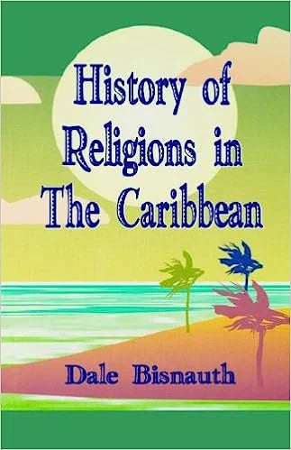 HISTORY OF RELIGIONS IN THE CARIBBEAN