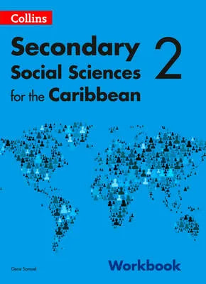 Secondary Social Sciences For The Caribbean Workbook 2