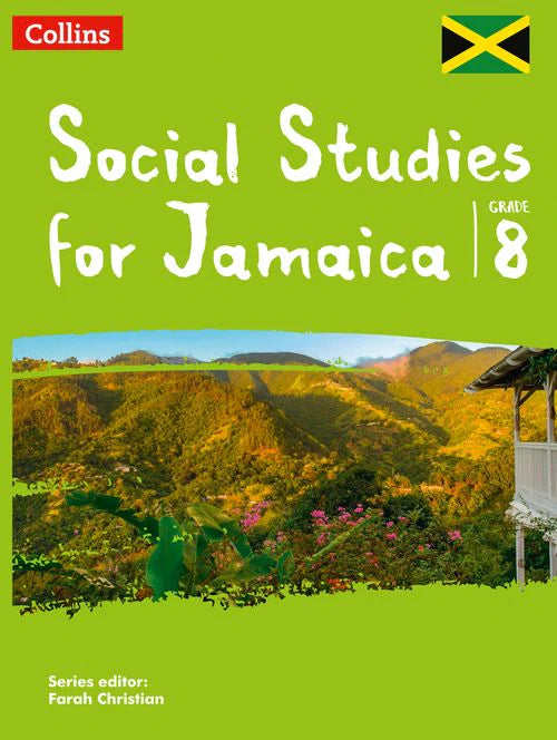 Social Studies For Jamaica Grades 8 Student Book