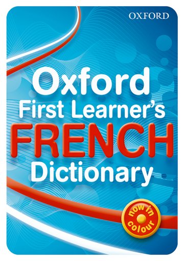 OXFORD FIRST LEARNERS FRENCH DICTIONARY