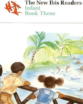 THE NEW IBIS READERS INFANT BOOK 3