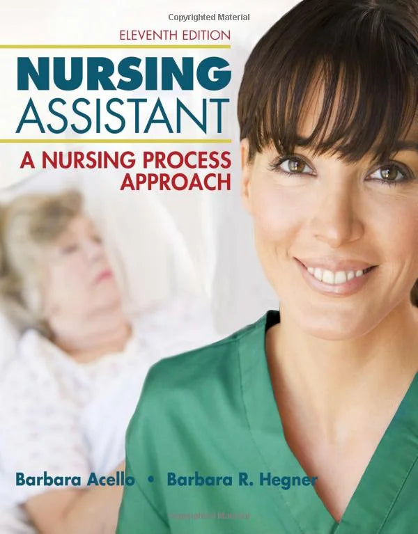 NURSING ASSISTANT- A NURSING PROCESS APPROACH 11TH EDITION (HARDCOVER)