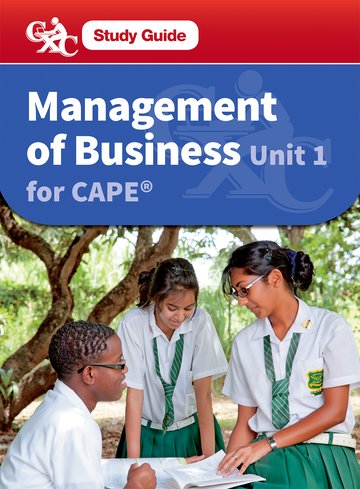 Management Of Business Unit 1 For CAPE Study Guide