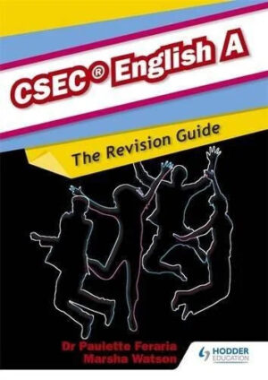 CSEC ENGLISH A- THE REVISION GUIDE