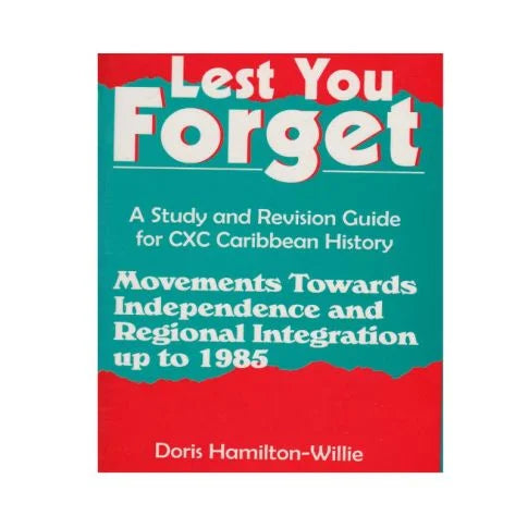 LEST YOU FORGET: MOVEMENTS TOWARD INDEPENDENCE