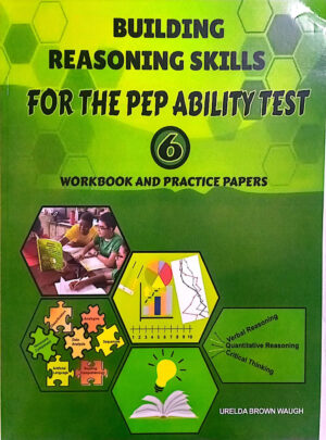 BUILDING REASONING SKILLS FOR THE PEP ABILITY TESTGRADE 6