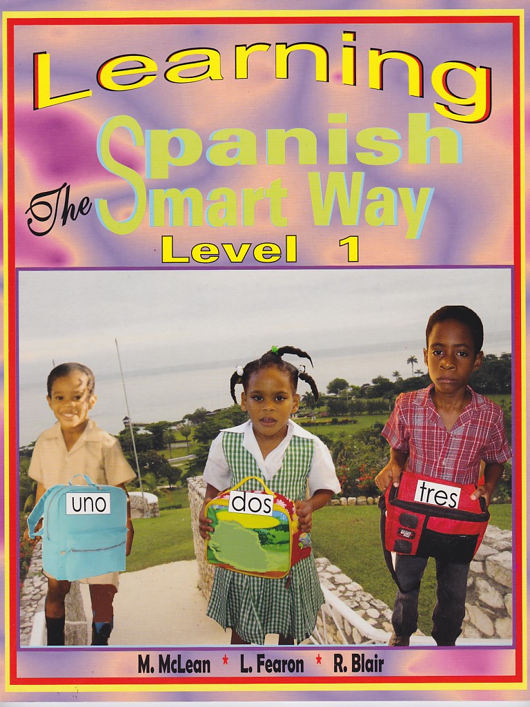 LEARNING SPANISH THE SMART WAY (LEVEL 1)
