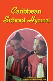 CARIBBEAN SCHOOL HYMNAL