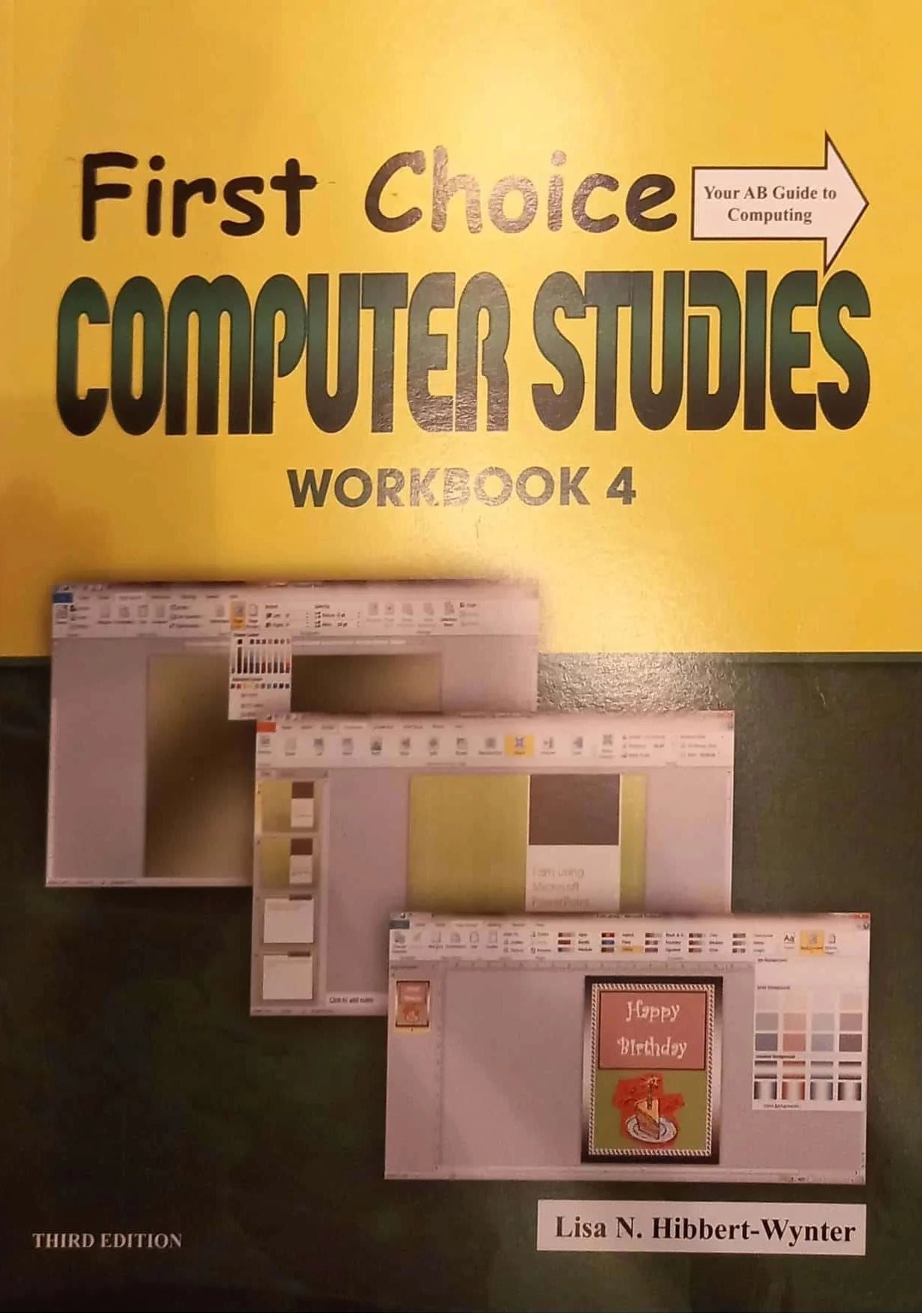 FIRST CHOICE COMPUTER YOUR CHOICE TO COMPUTING WORKBOOK 4 THRID EDITION