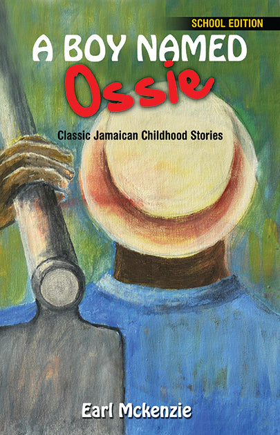 A BOY NAMED OSSIE- SCHOOL EDITION