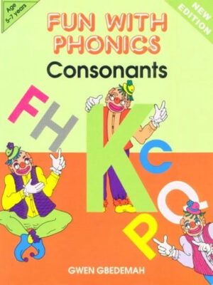 FUN WITH PHONICS: CONSONANTS