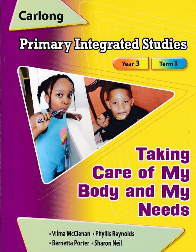 Carlong Primary Integrated Studies Year 3 Term 1: Taking Care of My Body and My Needs