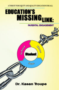 EDUCATIONS MISSING LINK: PARENTAL ENGAGEMENT