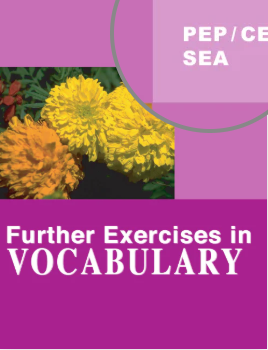 FURTHER EXERCISES IN VOCABULARY