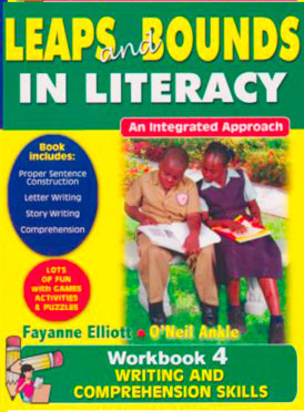 LEAPS AND BOUNDS IN LITERACY: WRITING AND COMPREHENSION SKILLS WORKBOOK 4