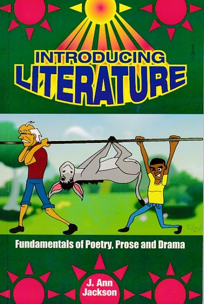 INTRODUCING LITERATURE – FUNDAMENTALS OF POETRY, PROSE AND DRAMA