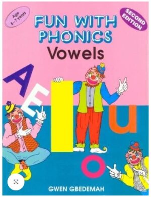 FUN WITH PHONICS: VOWELS