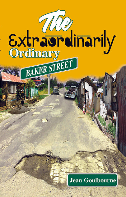 THE EXTRAORDINARILY ORDINARY BAKERS STREET