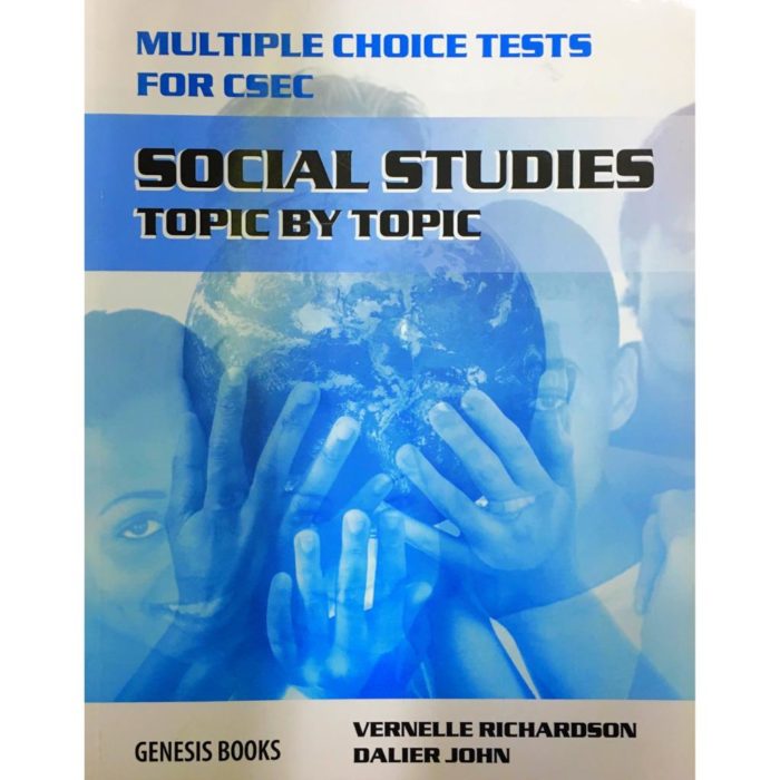 SOCIAL STUDIES TOPIC BY TOPIC MULTIPLE CHOICE TESTS FOR CSEC