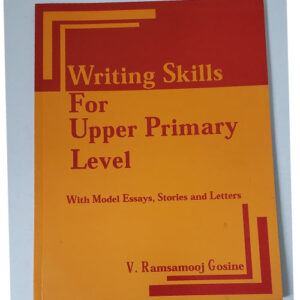 WRITING SKILLS FOR UPPER PRIMARY LEVEL