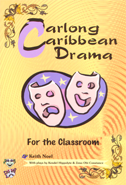 CARLONG CARIBBEAN DRAMA FOR THE CLASSROOM
