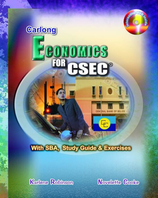 CARLONG ECONOMICS FOR CSEC WITH SBA, STUDY GUIDES AND EXERCISES