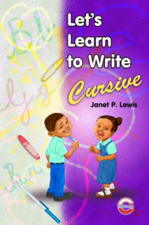 LET'S LEARN TO WRITE CURSIVE