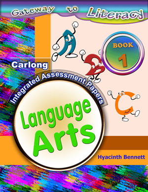 CARLONG INTEGRATED ASSESSMENT PAPERS BOOK 1 - LANGUAGE ARTS